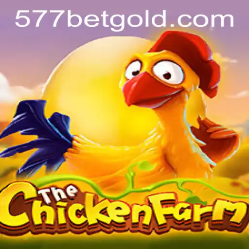 Exploring the Intriguing World of ChickenFarm and the 577bet PH Login