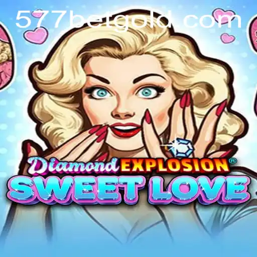 Exploring the Excitement of DiamondExplosionSweetLove
