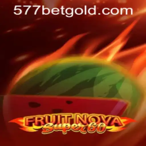 Unlocking the Fun of FruitNovaSuper60 and 577bet PH Login