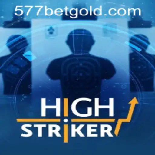 HighStriker: An Exciting Adventure with 577bet PH