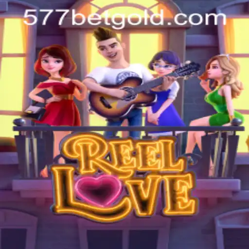 ReelLove Game and 577bet PH Login: A Comprehensive Guide